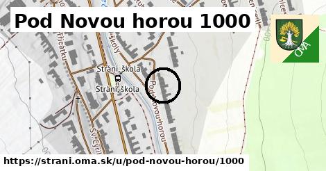 Pod Novou horou 1000, Strání