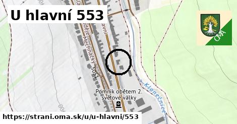 U hlavní 553, Strání