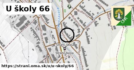 U školy 66, Strání