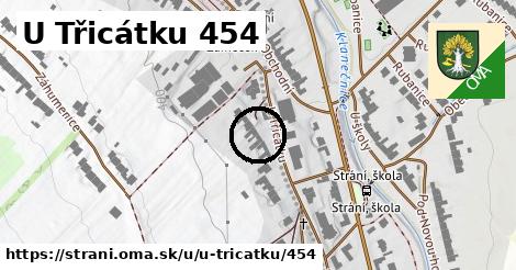 U Třicátku 454, Strání