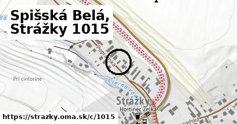 Spišská Belá, Strážky <span class="supisne">1015</span>