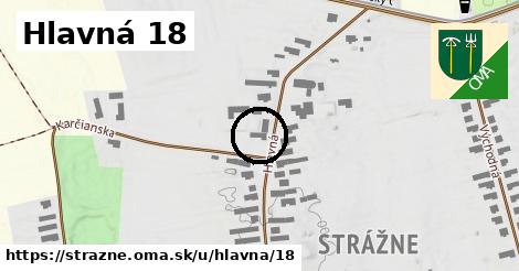 Hlavná 18, Strážne