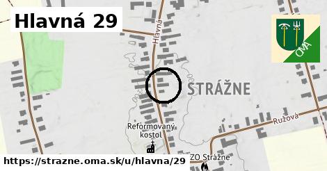 Hlavná 29, Strážne