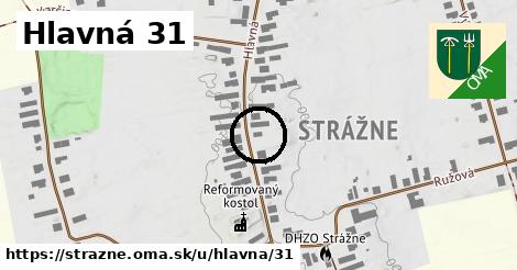 Hlavná 31, Strážne