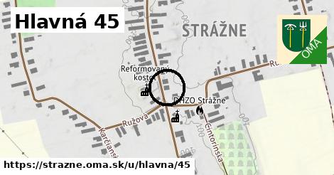 Hlavná 45, Strážne