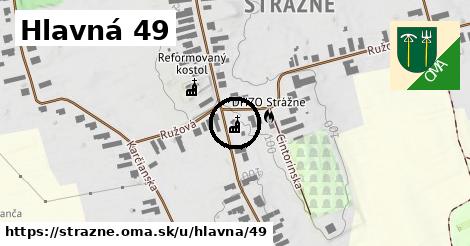 Hlavná 49, Strážne