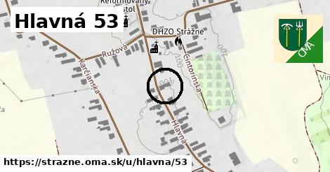 Hlavná 53, Strážne