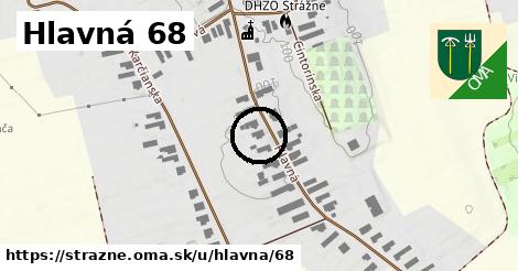 Hlavná 68, Strážne