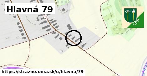 Hlavná 79, Strážne