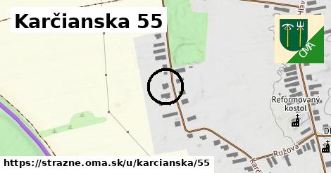 Karčianska 55, Strážne