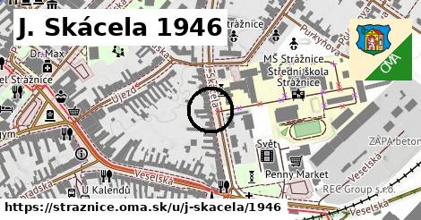 J. Skácela 1946, Strážnice