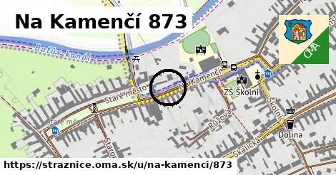 Na Kamenčí 873, Strážnice