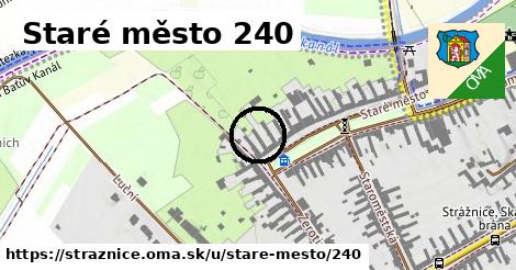 Staré město 240, Strážnice