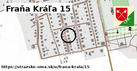 Fraňa Kráľa 15, Strážske