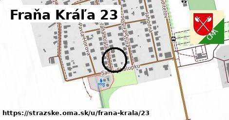 Fraňa Kráľa 23, Strážske