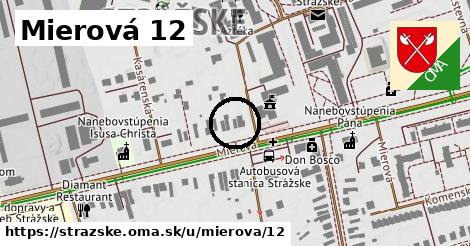 Mierová 12, Strážske