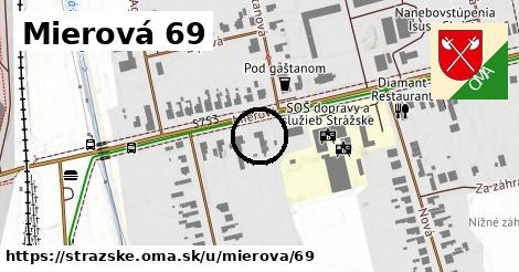 Mierová 69, Strážske