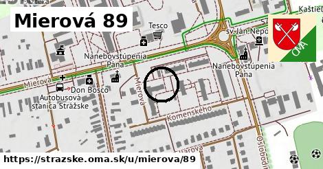 Mierová 89, Strážske