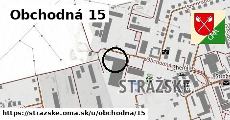 Obchodná 15, Strážske