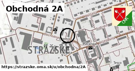 Obchodná 2A, Strážske