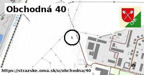 Obchodná 40, Strážske