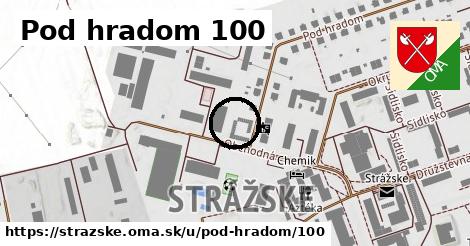 Pod hradom 100, Strážske