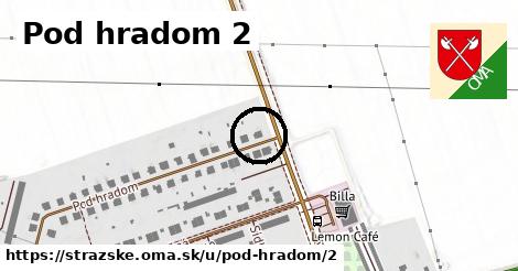 Pod hradom 2, Strážske