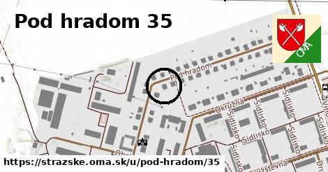 Pod hradom 35, Strážske