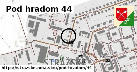 Pod hradom 44, Strážske