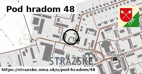 Pod hradom 48, Strážske