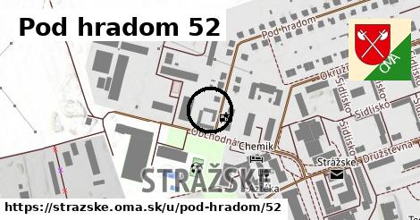 Pod hradom 52, Strážske