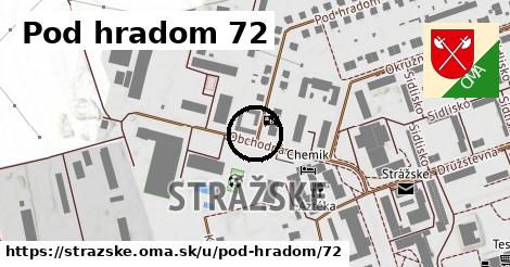 Pod hradom 72, Strážske