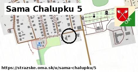 Sama Chalupku 5, Strážske