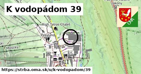 K vodopádom 39, Štrba