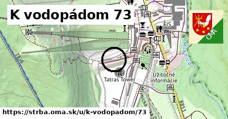 K vodopádom 73, Štrba