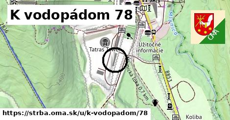 K vodopádom 78, Štrba