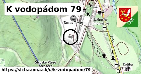 K vodopádom 79, Štrba