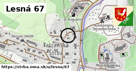 Lesná 67, Štrba