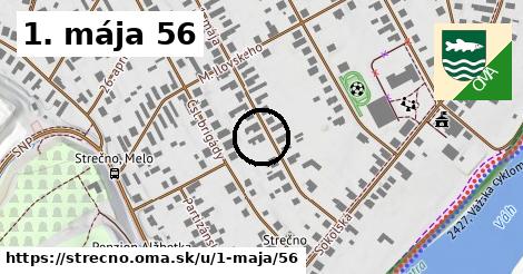 1. mája 56, Strečno