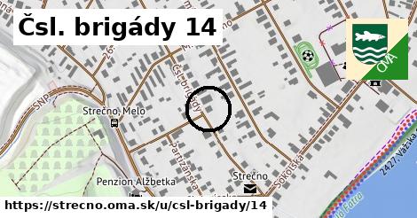 Čsl. brigády 14, Strečno