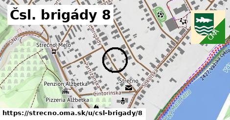 Čsl. brigády 8, Strečno
