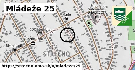 Mládeže 25, Strečno