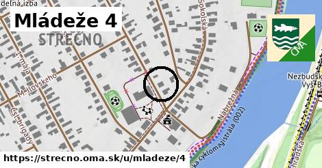 Mládeže 4, Strečno