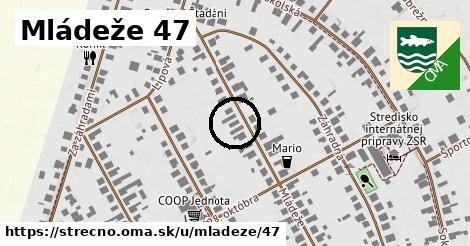 Mládeže 47, Strečno