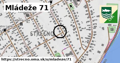 Mládeže 71, Strečno