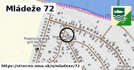 Mládeže 72, Strečno