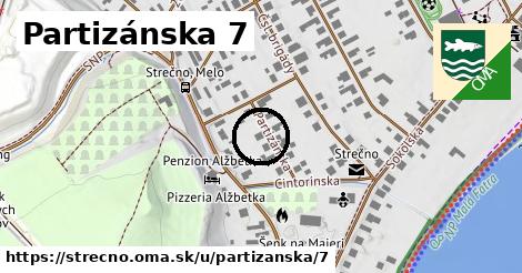 Partizánska 7, Strečno