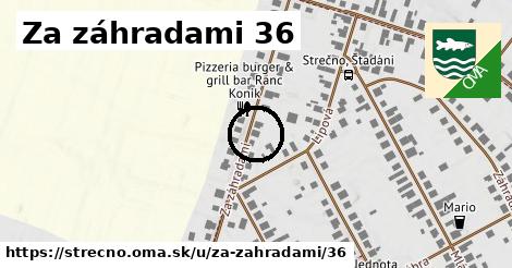 Za záhradami 36, Strečno