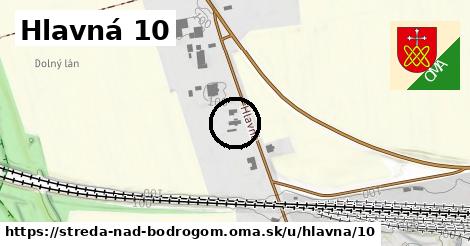 Hlavná 10, Streda nad Bodrogom