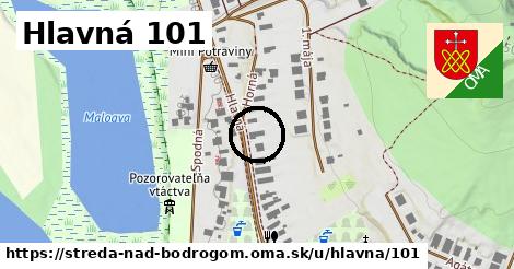 Hlavná 101, Streda nad Bodrogom